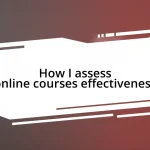 How I assess online courses effectiveness