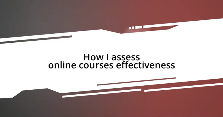 How I assess online courses effectiveness