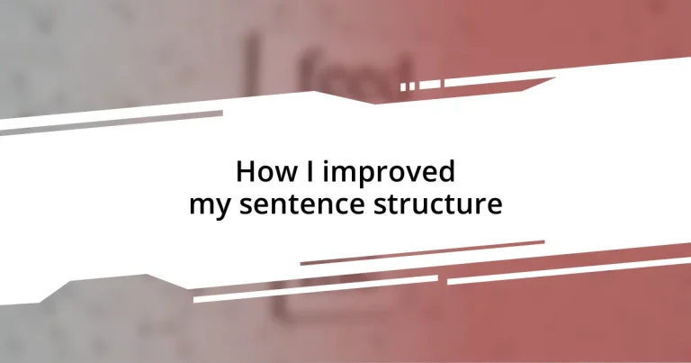 How I improved my sentence structure