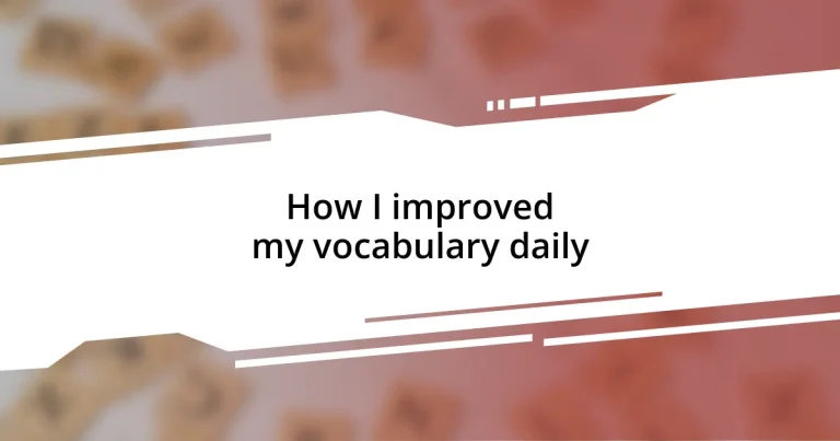 How I improved my vocabulary daily