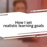 How I set realistic learning goals