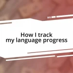 How I track my language progress