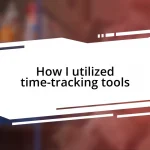 How I utilized time-tracking tools