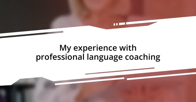 My experience with professional language coaching