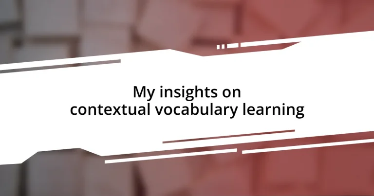 My insights on contextual vocabulary learning