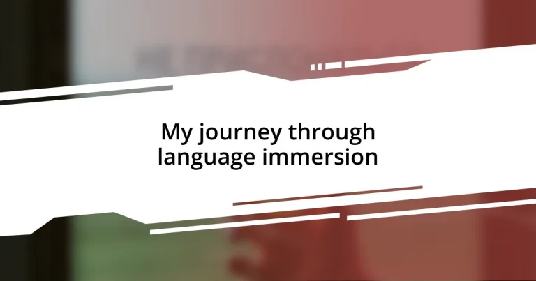 My journey through language immersion