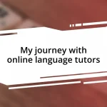 My journey with online language tutors