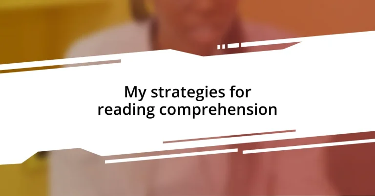 My strategies for reading comprehension