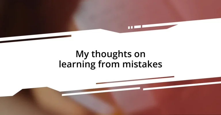 My thoughts on learning from mistakes