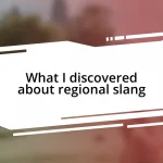 What I discovered about regional slang