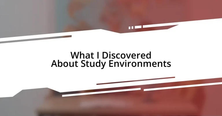 What I Discovered About Study Environments