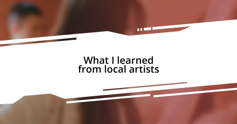 What I learned from local artists