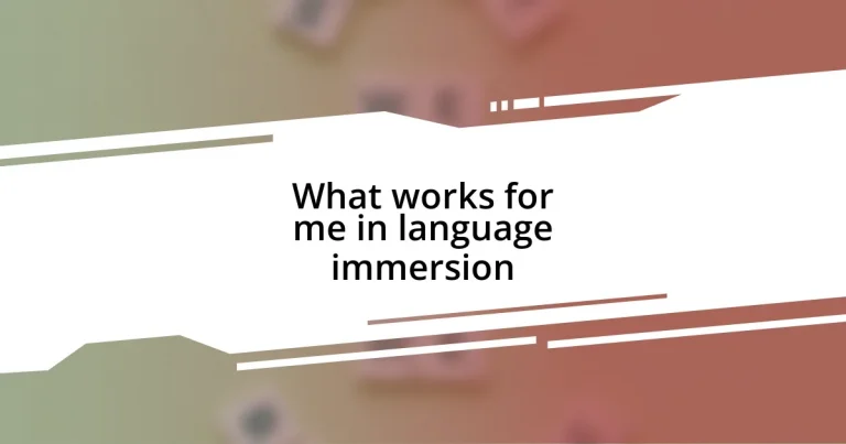 What works for me in language immersion