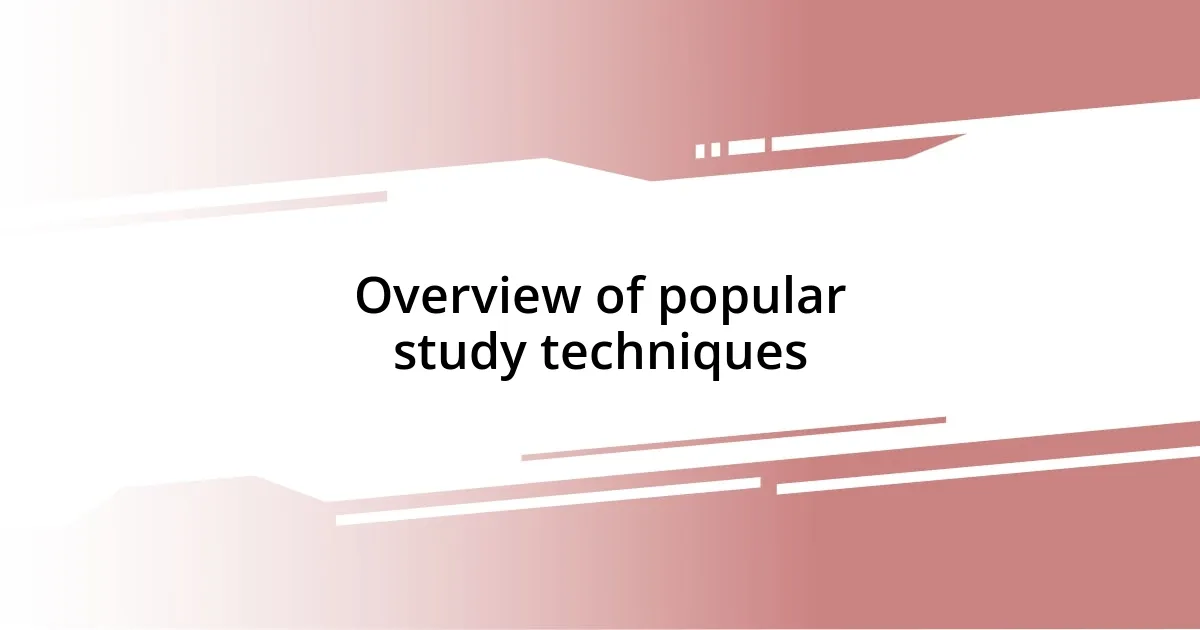 Overview of popular study techniques