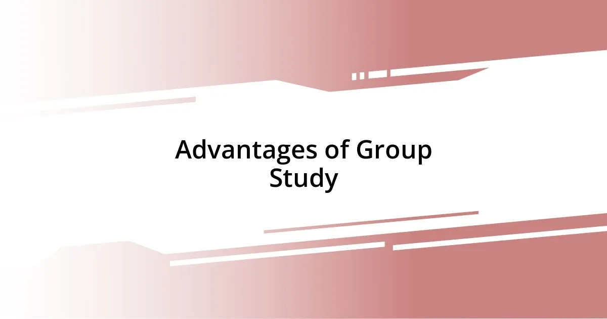 Advantages of Group Study