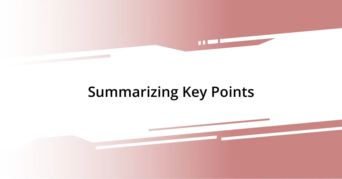 Summarizing Key Points