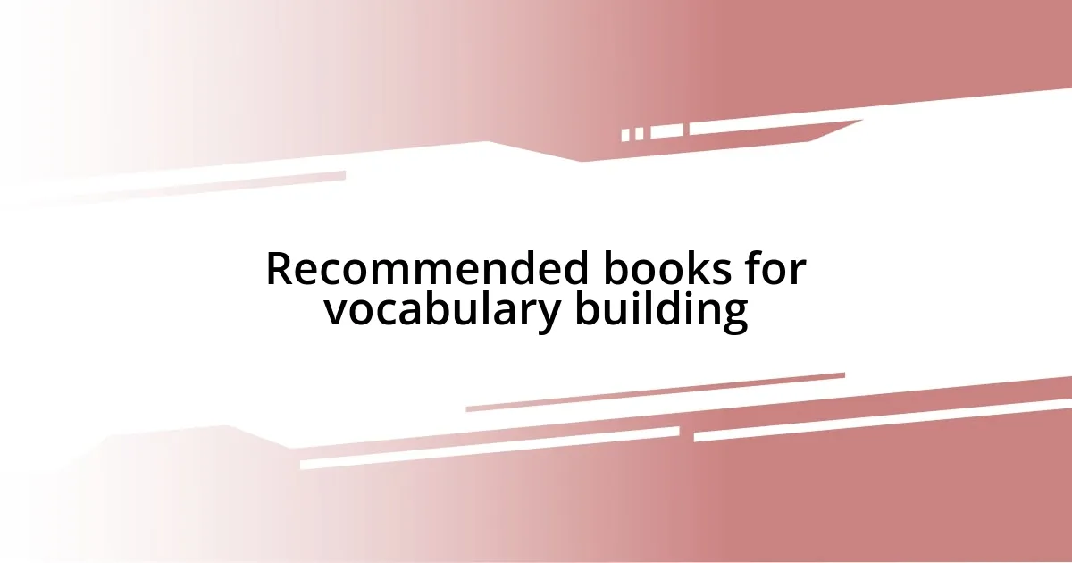 Recommended books for vocabulary building